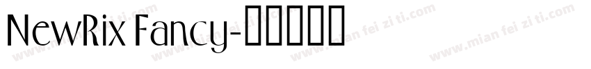 NewRix Fancy字体转换